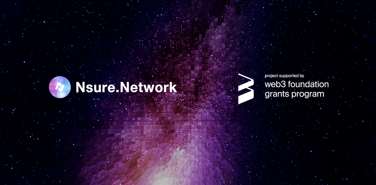 Nsure Network Completes W3F Grant Milestone 1