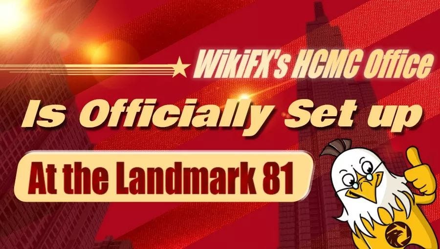 Wikifx S Hcmc Branch Settles In Landmark 81 Wikifx Official Medium - 