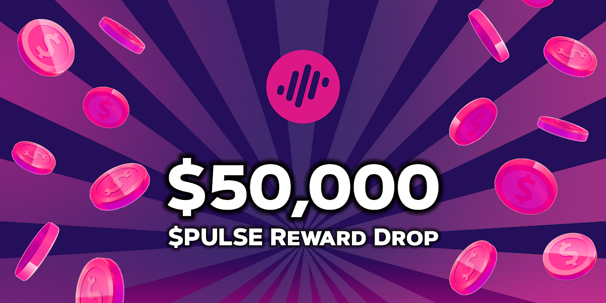 $50,000 Pulse Network Reward Drop Program