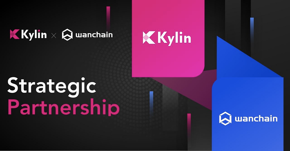 Wanchain Partners with Kylin Network