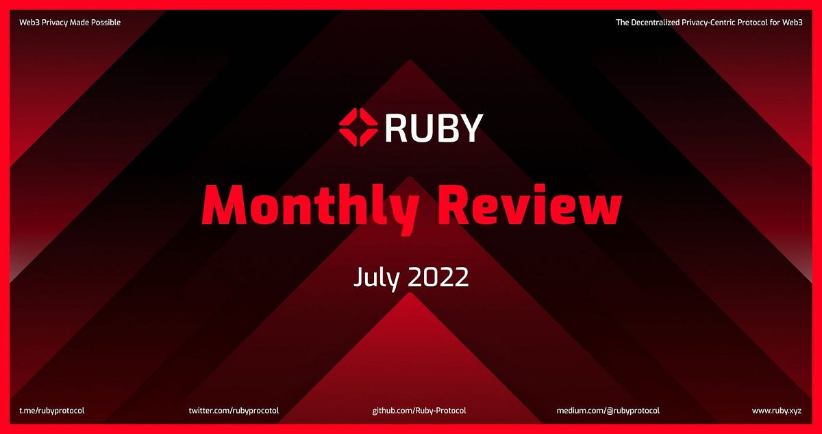 Ruby Protocol Monthly Review — July 2022