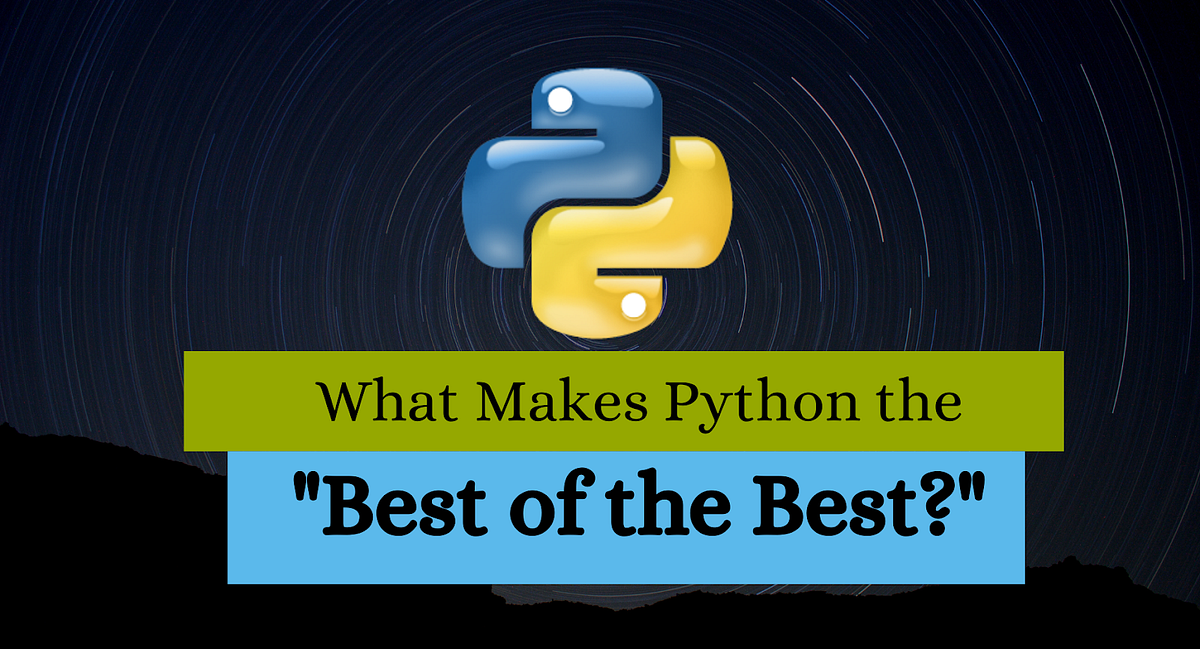 What makes Python the “Best of the Best?”
