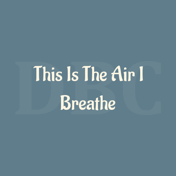 Guitar Chords This Is The Air I Breathe — Don Moen by Publisher DB Chord DB Chord Medium