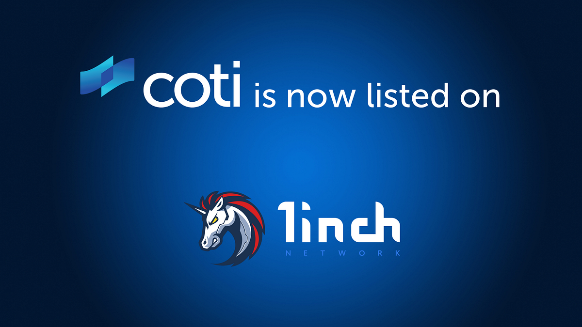 $COTI is Now Available on 1inch. We are happy to announce that $COTI… | by COTI | COTI | Medium $COTI is Now Available on 1inch