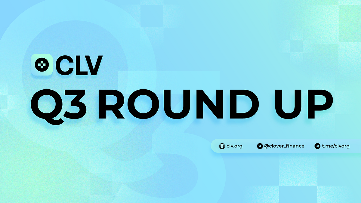 CLV Quarterly Wrap-Up — A Look Into Q3 2022