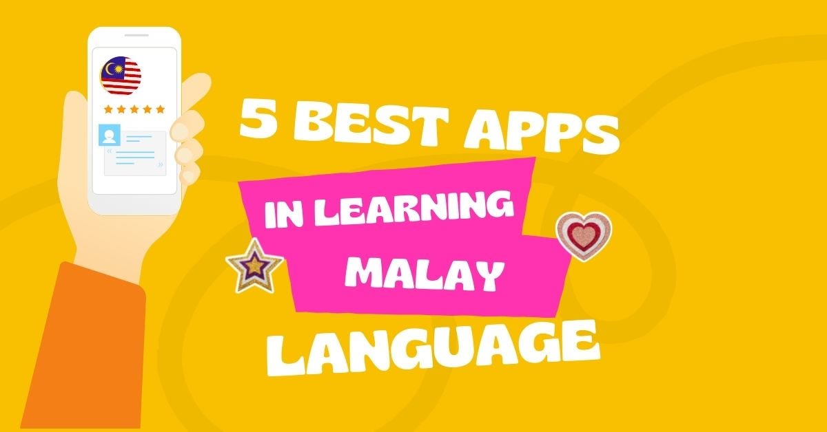 Best Apps For Learning Malay Language In 2021