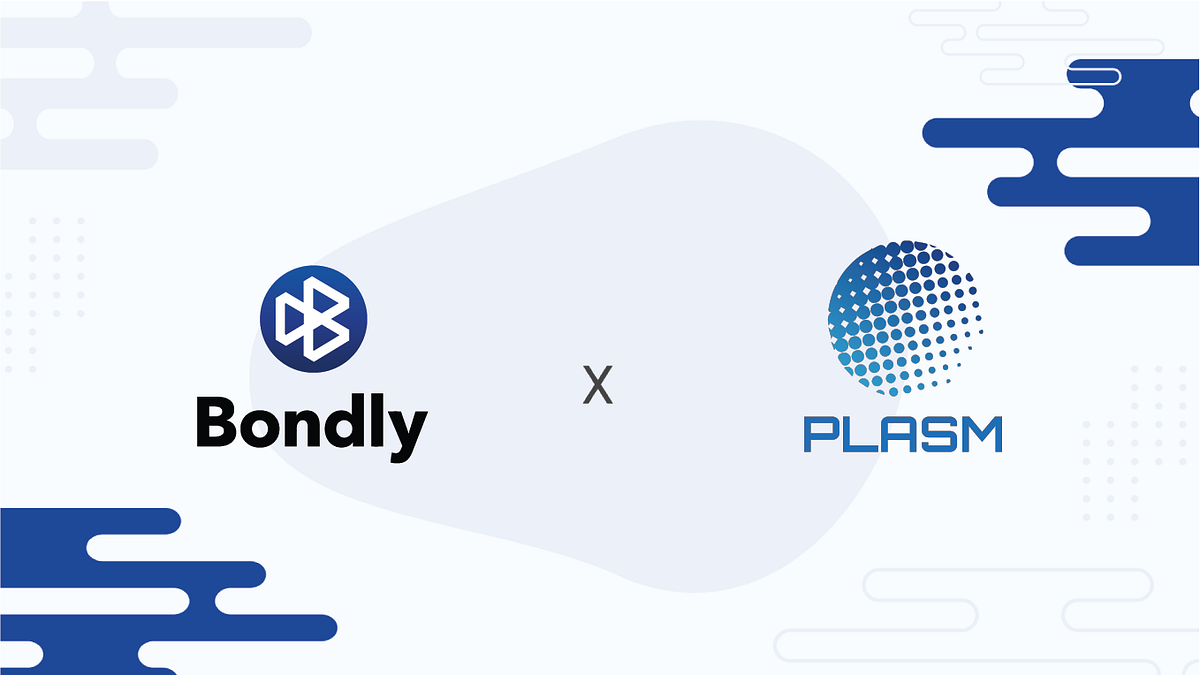 Plasm Network and Bondly to Expand Strategic Partnership