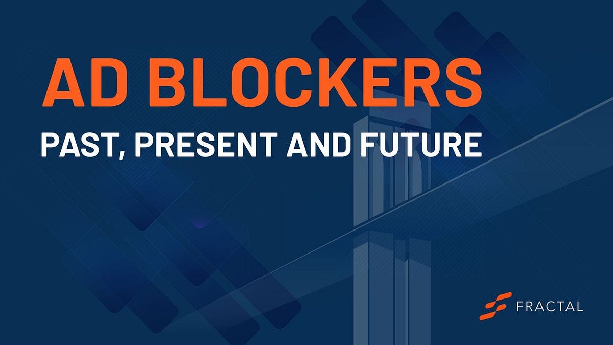 Ad Blockers: What they are, their history, and their future