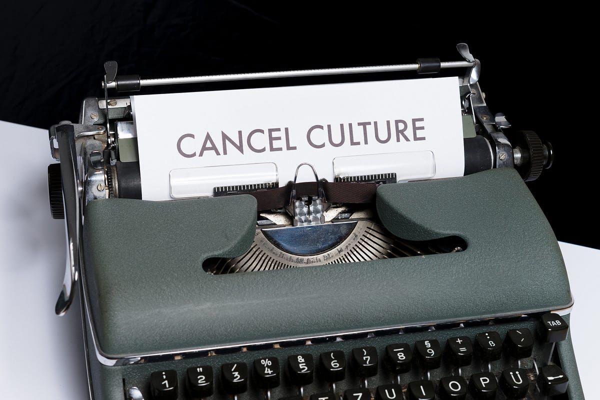 Cancel Culture May Be Here To Stay And That Is A Good Thing By Dan Hicks Philosophy Cafe Medium