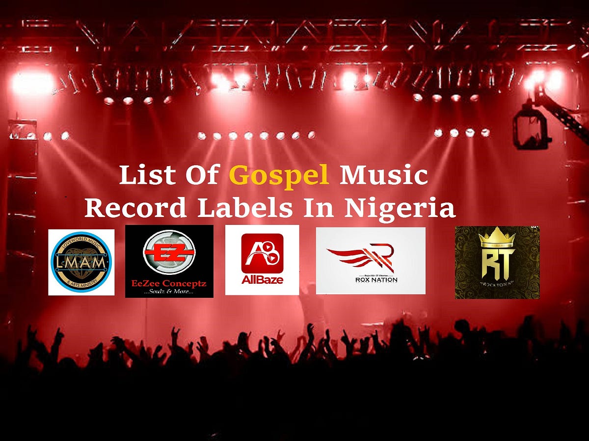 Top gospel record labels in nigeria