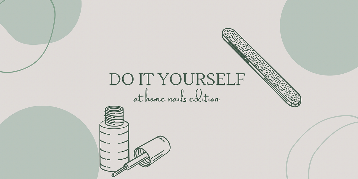 How to do Your Own Nails at Home. Having great nails for a fraction of… by Reynolds Sandbox
