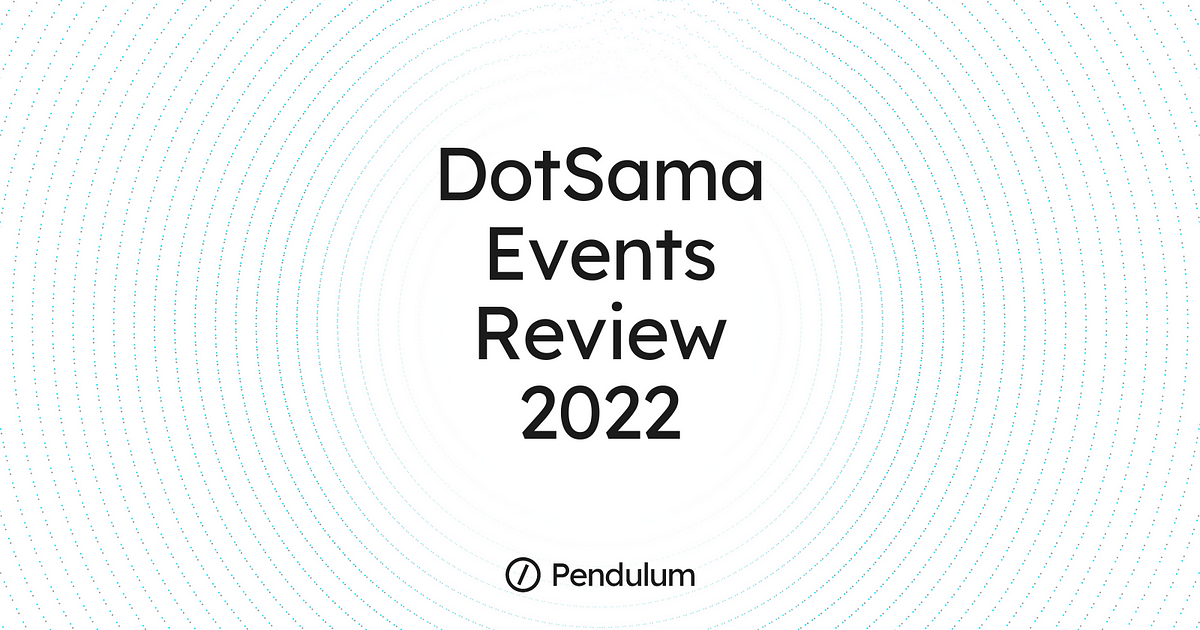 The 5 Best DotSama Events of 2022
