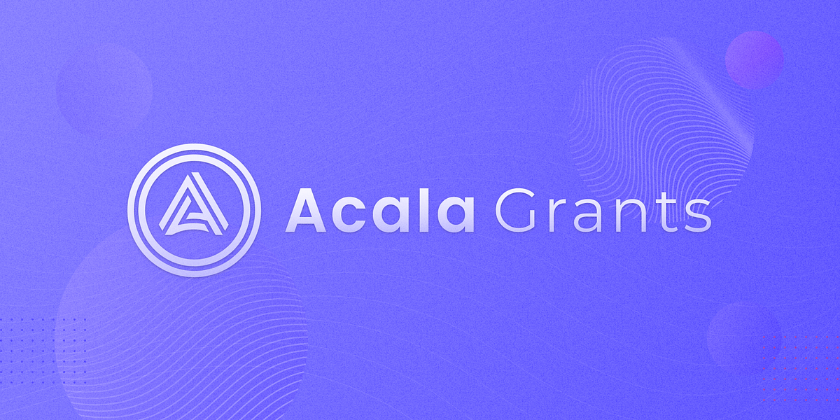 ‘Tree’ from NUTS Finance Receives First Acala Grant, Bringing a Stable Asset Protocol to Acala’s…