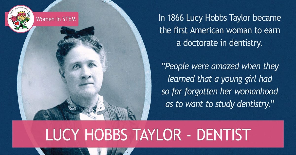 Women in STEM: Lucy Hobbs Taylor. Lucy Hobbs Taylor — Pioneering Dentist | by SRPS | Self-Rescuing Princess Society | Medium