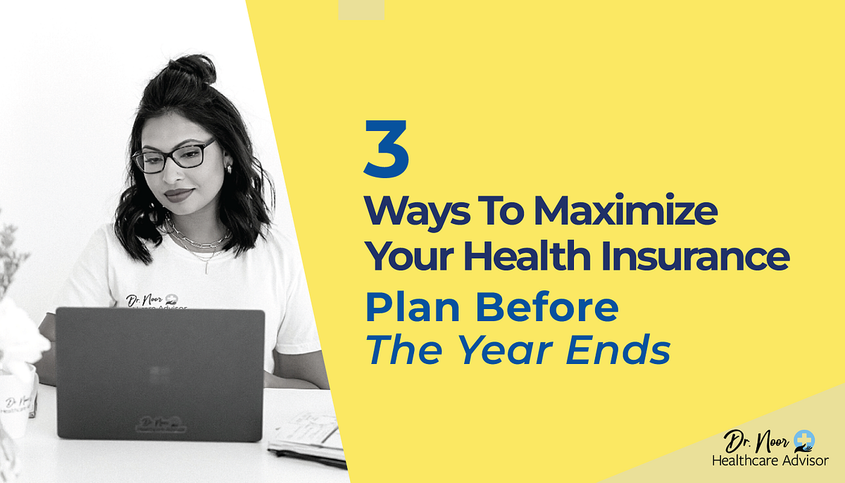 How to Maximize Health Insurance Benefits for Your Family