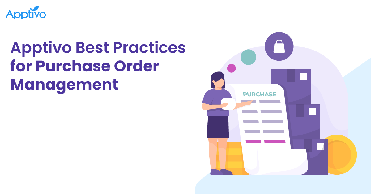 Apptivo Best Practices for Purchase Order Management by Nagan Baleo