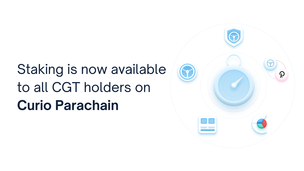 Announcing Public Launch of Staking on Curio Parachain for all CGT Holders