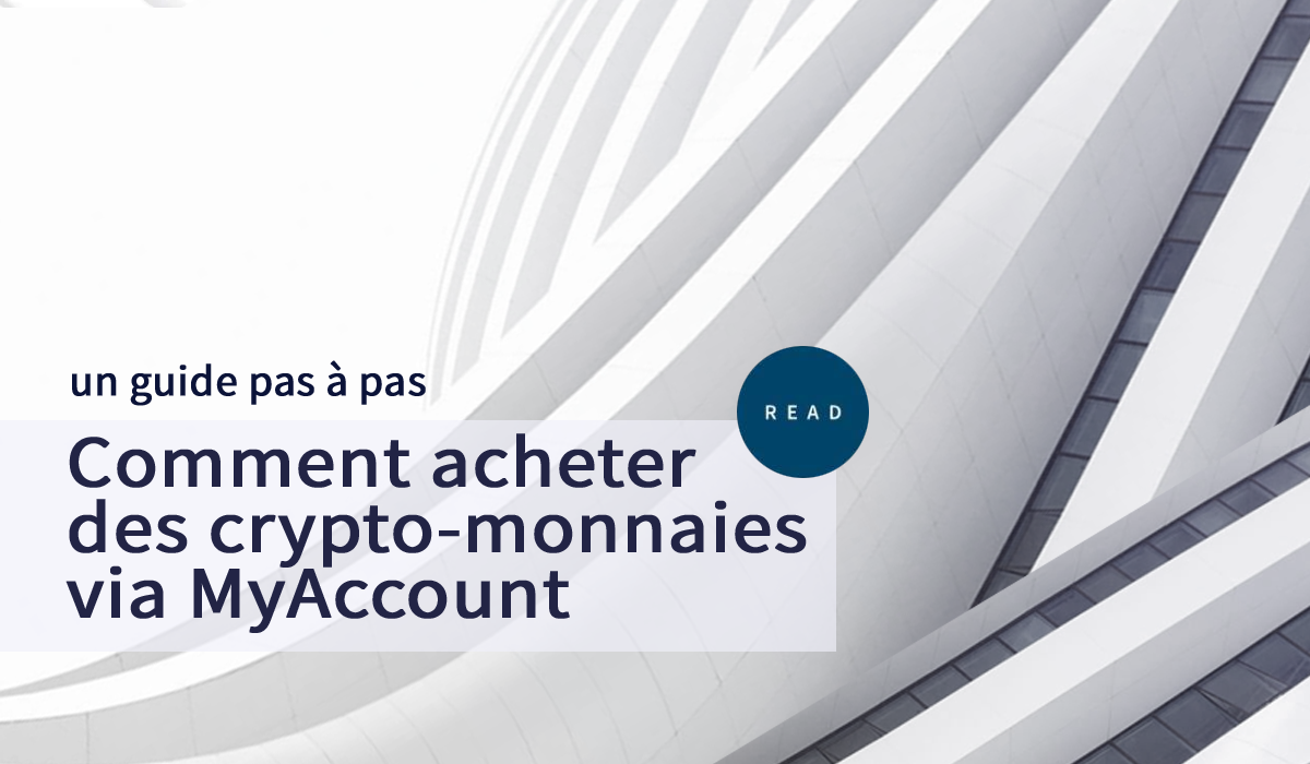 Comment Acheter Des Cryptomonnaies Via Myaccount Un Guide