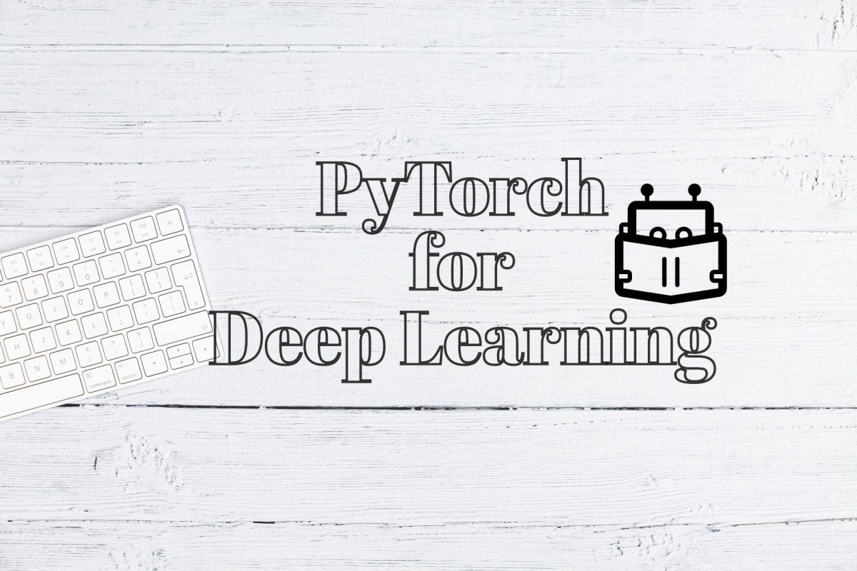 PyTorch for Deep Learning