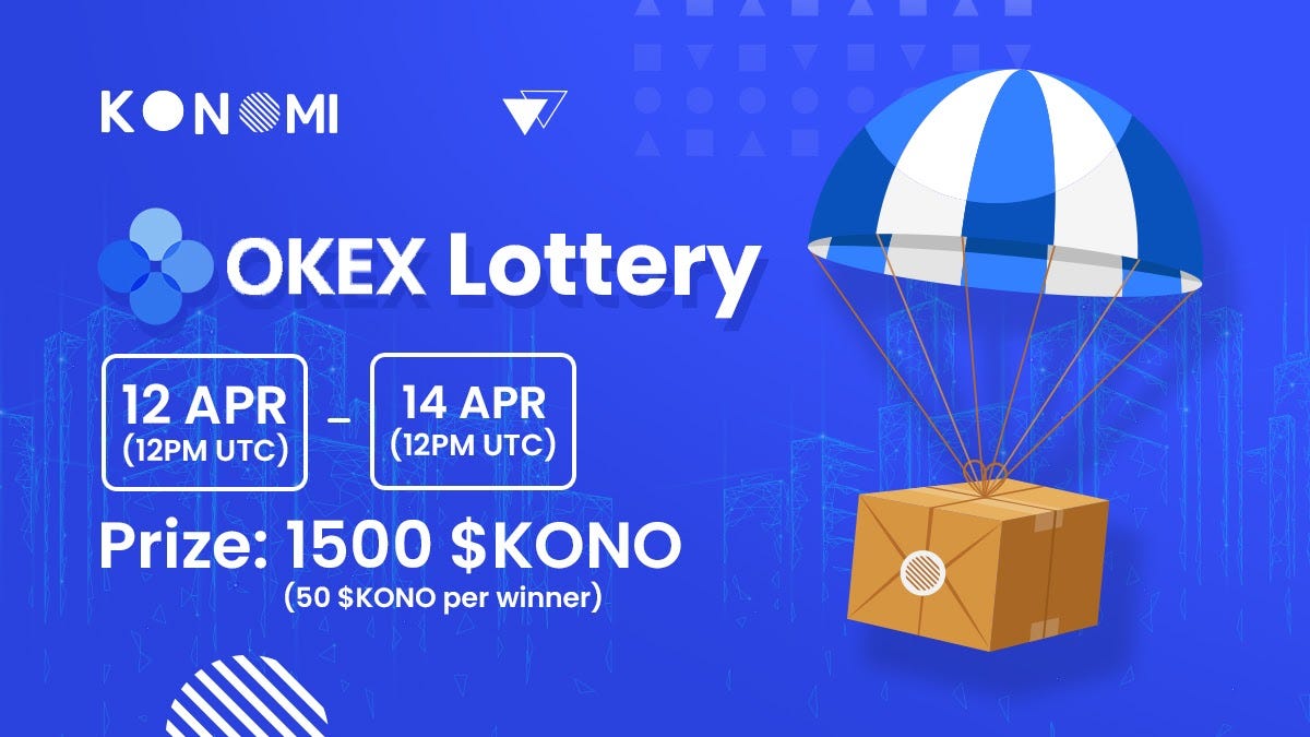 Introducing the Konomi OKEx Lottery Campaign!