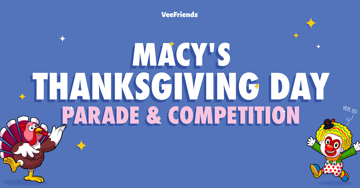 VeeFriends Competes in Macy’s Thanksgiving Day Virtual Parade