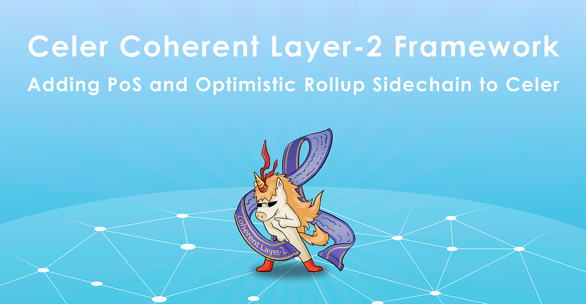 Adding Hybrid PoS-Rollup Sidechain to Celer’s Coherent Layer-2 Platform