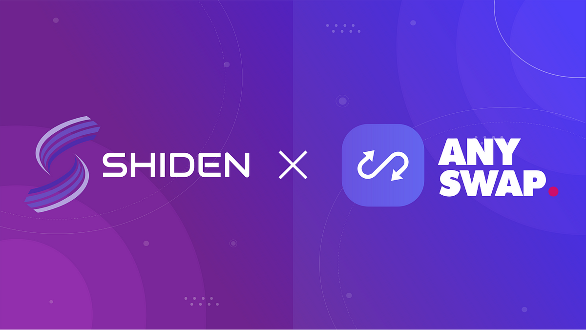 Shiden partners with AnySwap