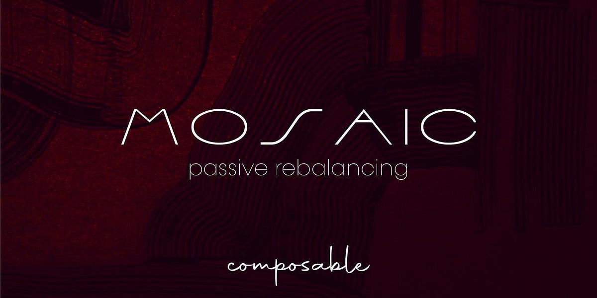 Mosaic’s passive liquidity rebalancing module