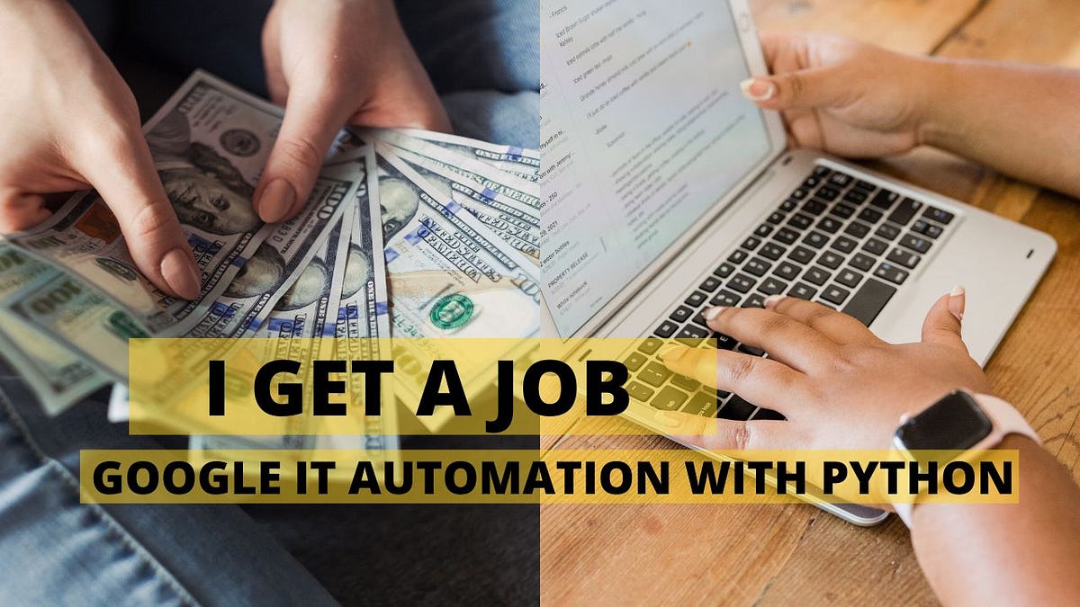 Can I get a job with Google IT automation with Python? | by ...