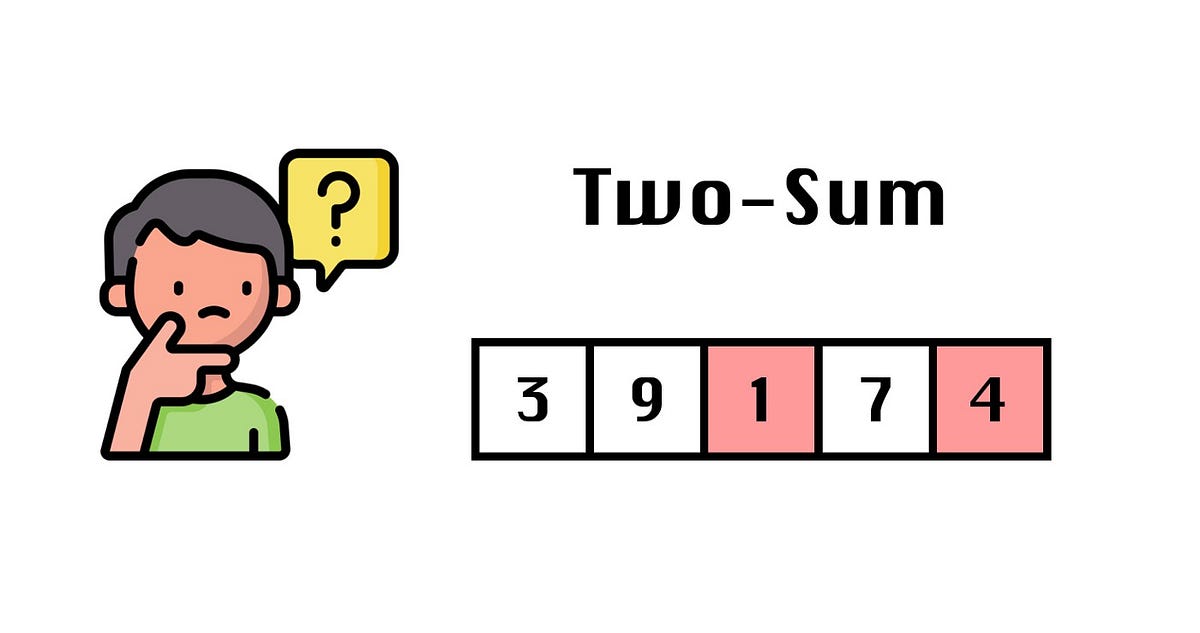 An alternate solution to the two-sum problem | by Hadi Khan | Medium