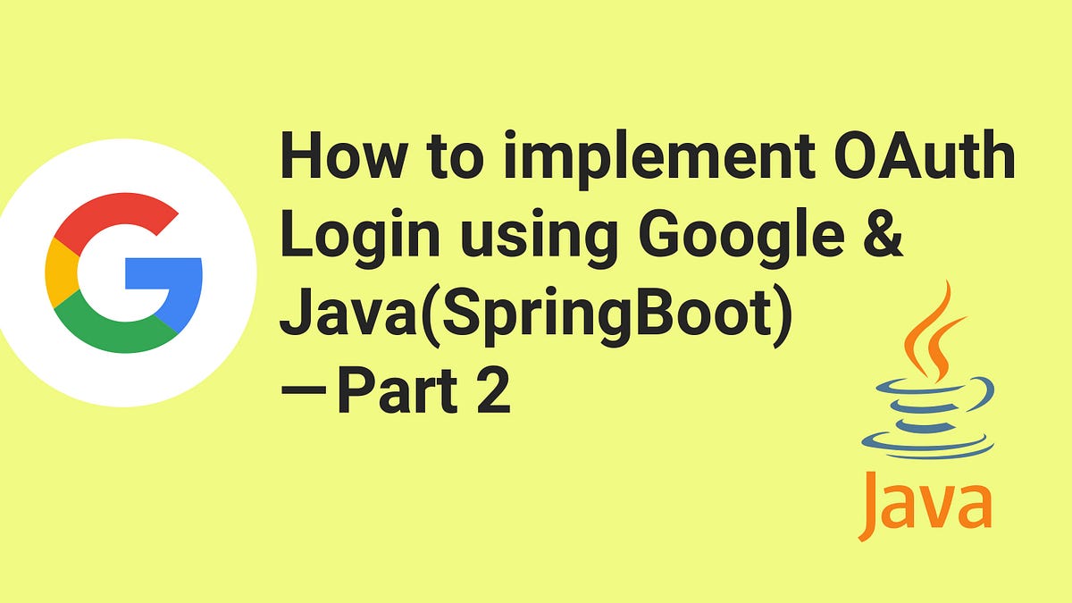 How to implement OAuth Login (Single Signon) using Google & Java