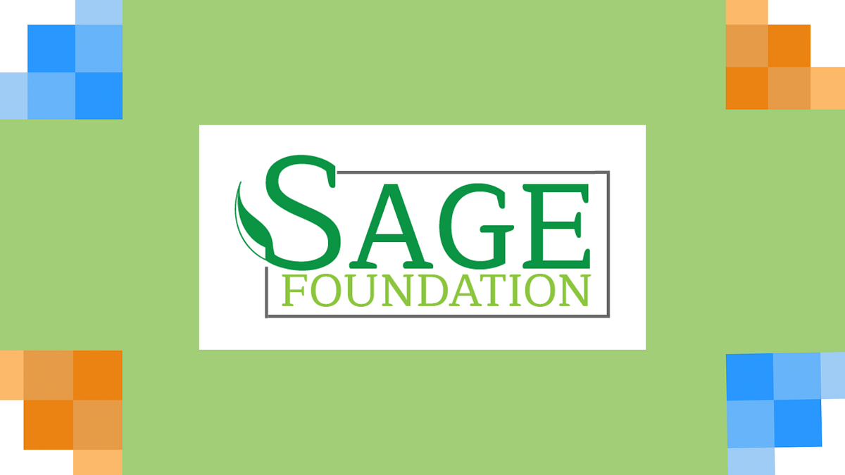SAGE Foundation Case Study. Our Mission is to create healthy??? by