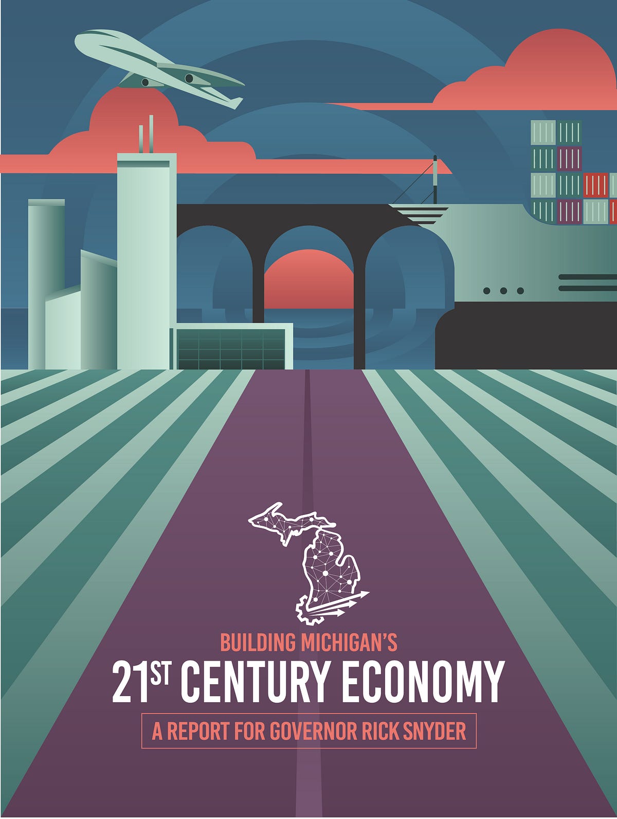Building the 21st Century Economy Commission A framework for Michigan