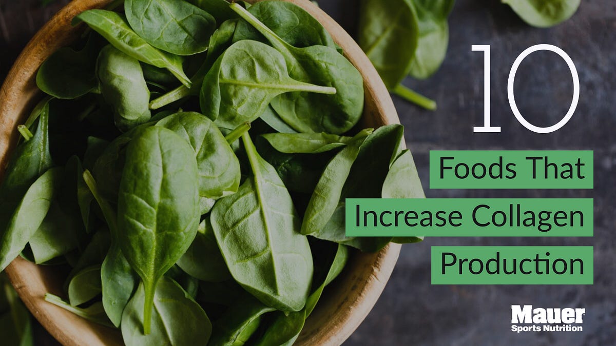 10 Foods That Increase Collagen Production | by Mitch Fodstad | Mauer  Sports Nutrition | Medium