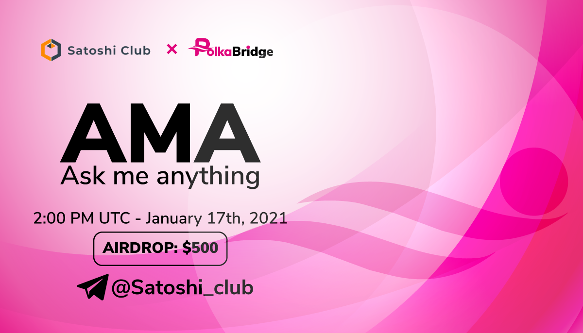 PolkaBridge x Satoshi CLUB AMA Recap