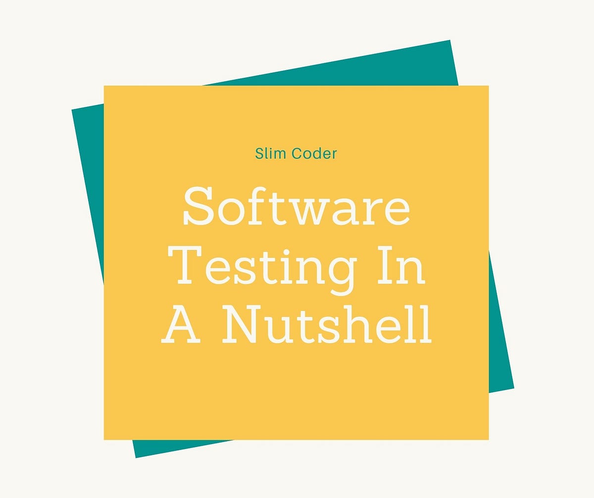Software Testing In A Nutshell. Learn software testing using JavaScript