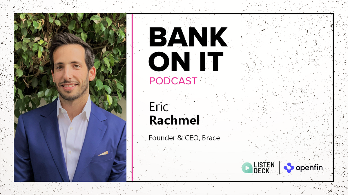 Episode 382 Eric Rachmel from Brace | by John Siracusa | Bank On It ...