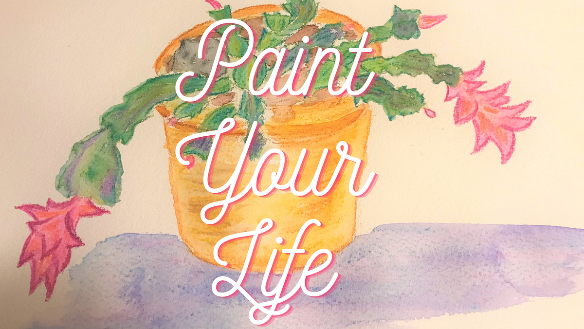 Paint Your Life With Joy. How to add color to your days by Trista Signe Ainsworth Lifeline