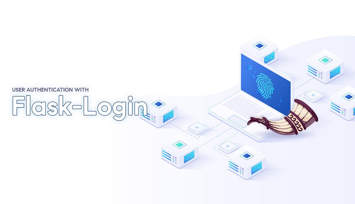 Handle User Accounts Authentication In Flask With Flask Login Handle User Accounts Authentication In Flask With Flask Login