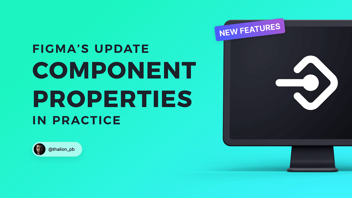 Figma Component Property Update. What you need to know and how to… by