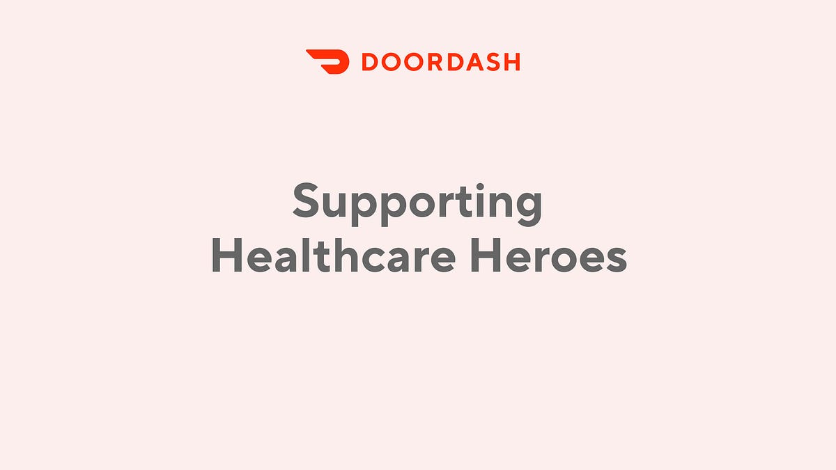Thank You Healthcare Heroes By Sueli Shaw Head Of Social Impact By Doordash Doordash