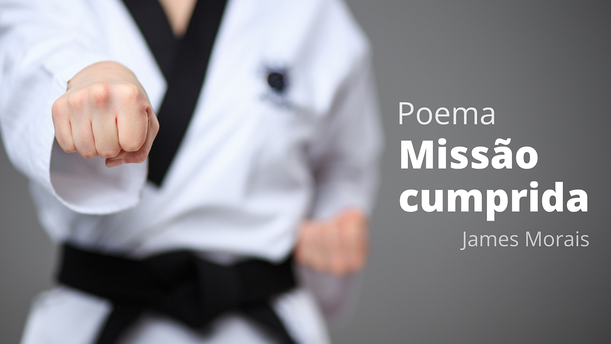 [Poema] Missão cumprida - Palavra Interna - Medium