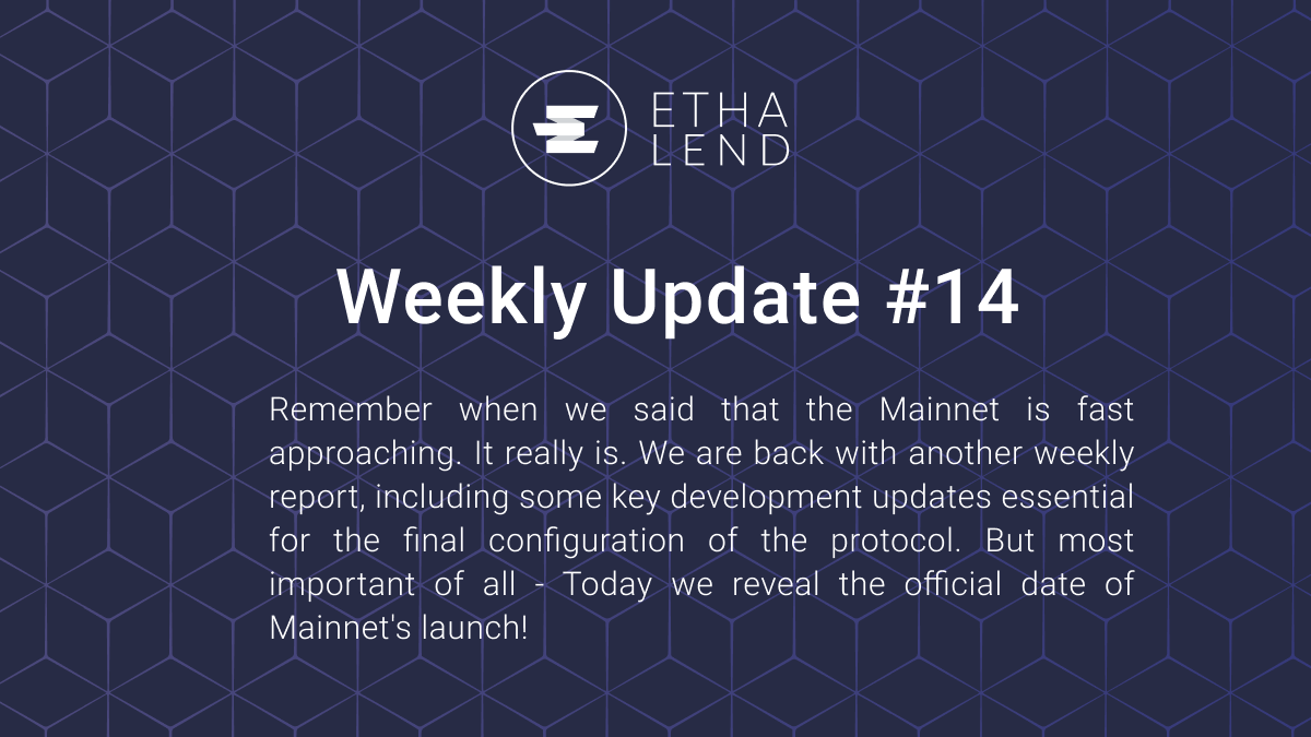 ETHA Lend Weekly Update #14 — Announcing the Mainnet Launch date, final updates!