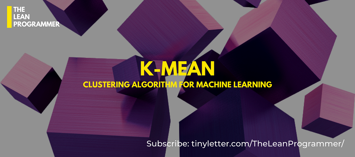 K-Mean. Clustering Algorithm For Machine… | by Divyanshu Sharma ...