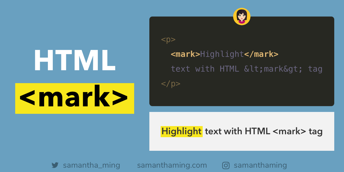 Highlight text with HTML mark tag by Samantha Ming The Startup Medium