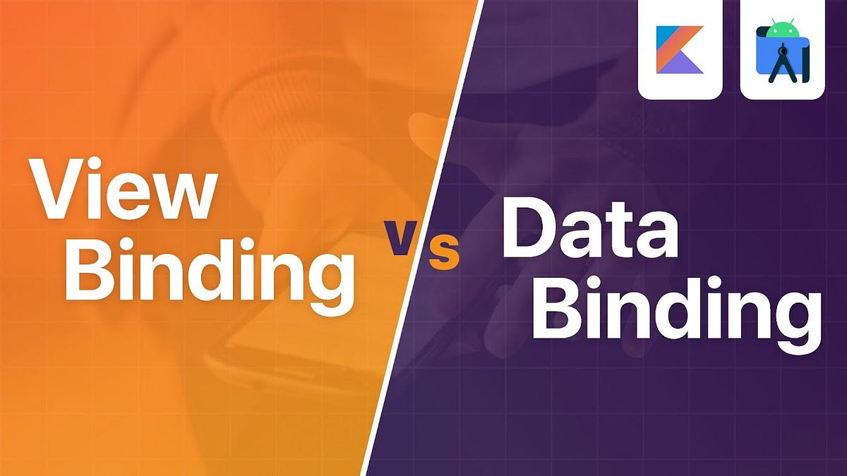 Nedir Bu DataBinding ve ViewBinding? Farkları ve Detaylı Anlatım by Sezer Özaltun Huawei