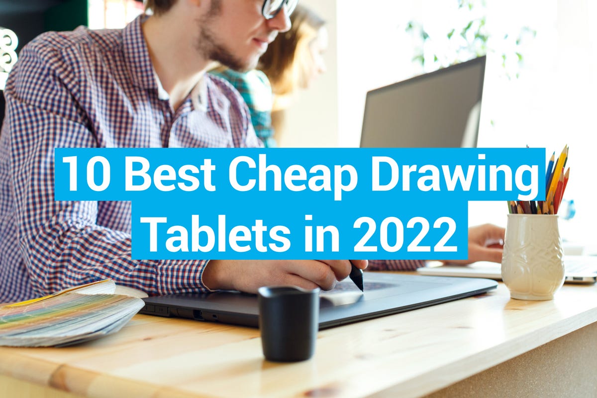 Est Cheap Drawing Tablets Under 100 To Buy In 2022 Ebaqdesign 