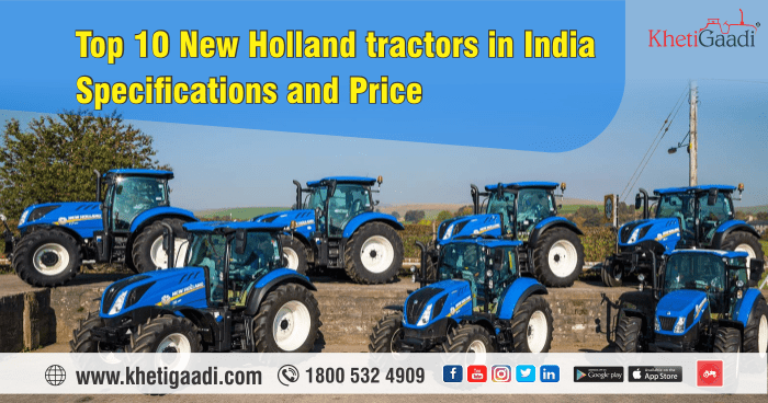 Top 10 New Holland Tractors In India Specifications And Price By Kheti Gaadi Medium