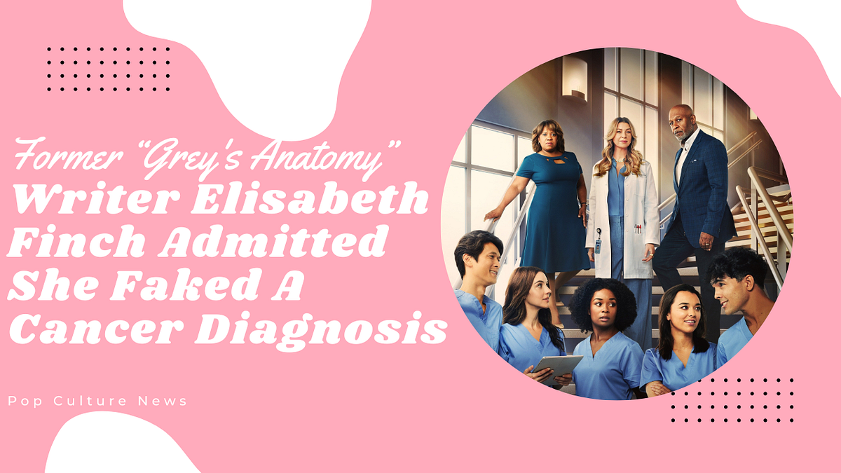Elisabeth Finch, a former “Grey’s Anatomy” writer, acknowledged that
