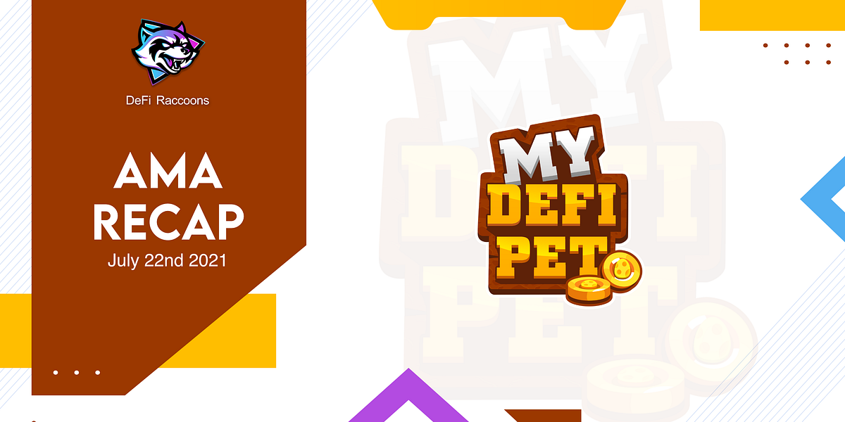 AMA RECAP DeFi Raccoons x My DeFi Pet by SB DeFiRaccoons Jul